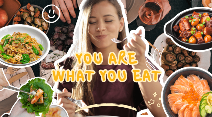 YOU ARE WHAT YOU EAT
