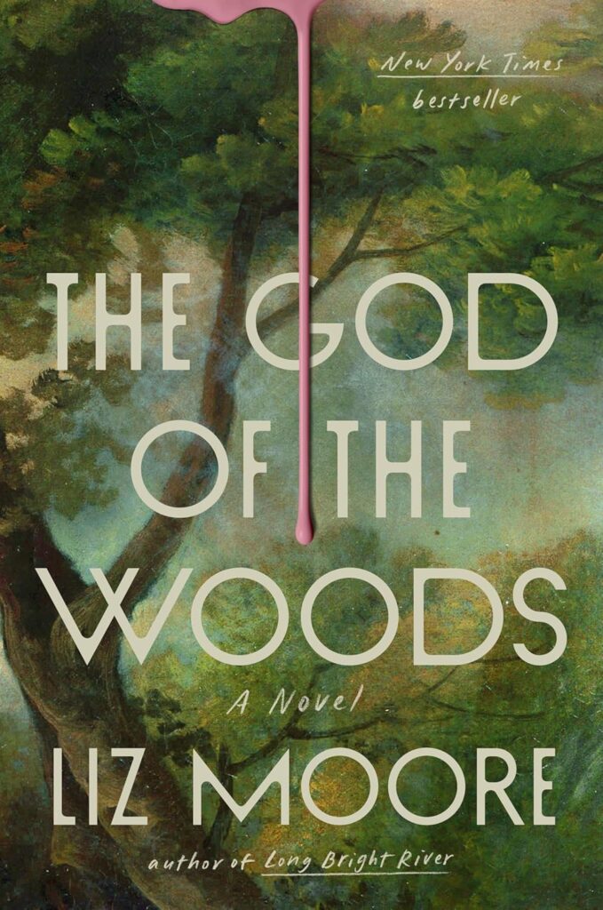 The God of the Woods liz moore
