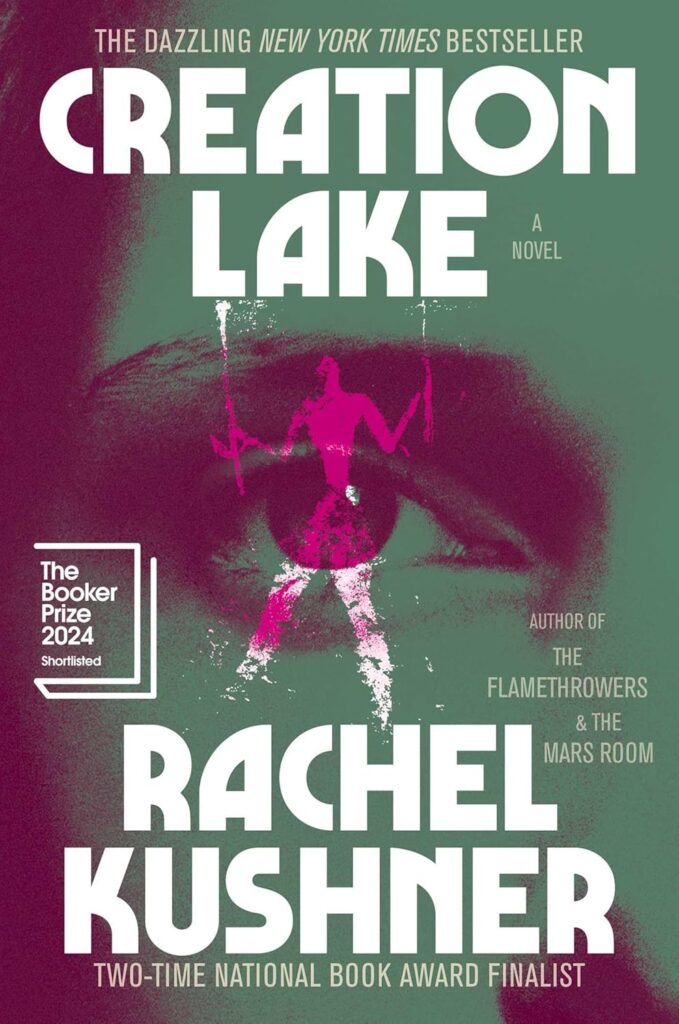 best books creation lake rachel kushner